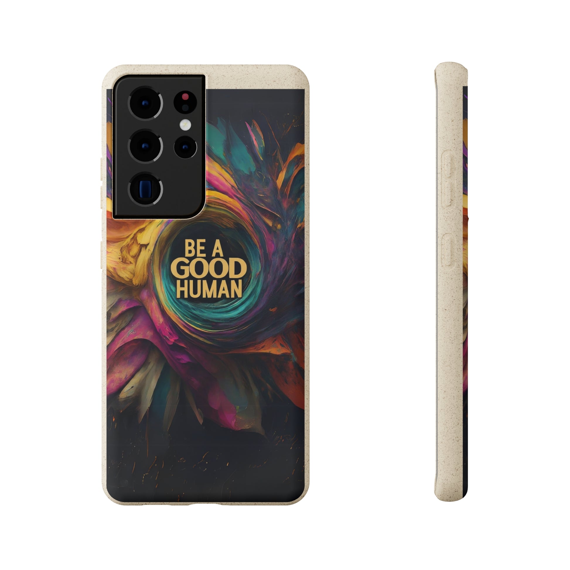 "Be A Good Human" Biodegradable Phone Case SS Galaxy s22 Ultra