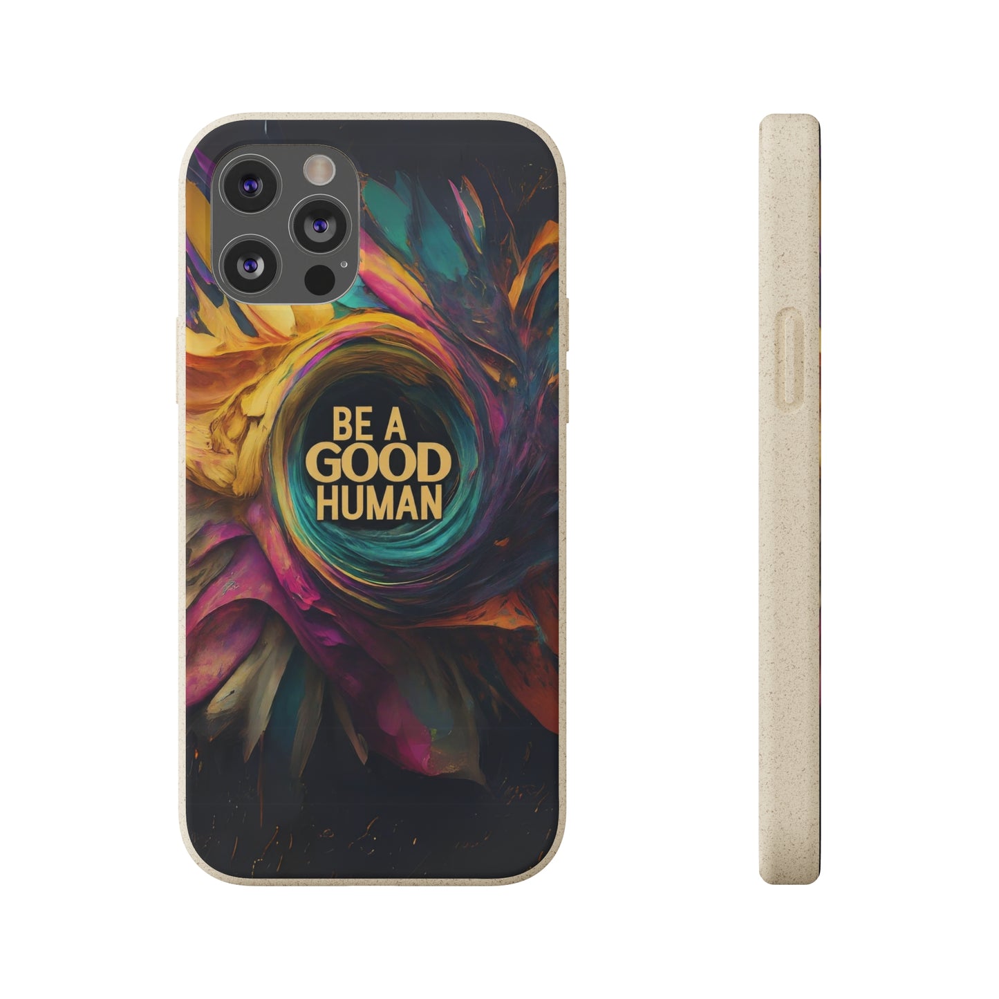 "Be A Good Human" Biodegradable Phone Case iphone 12 pro max