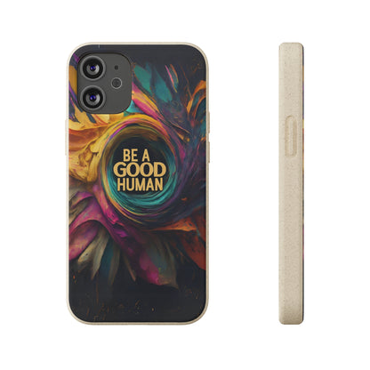 "Be A Good Human" Biodegradable Phone Case iphone 12 mini