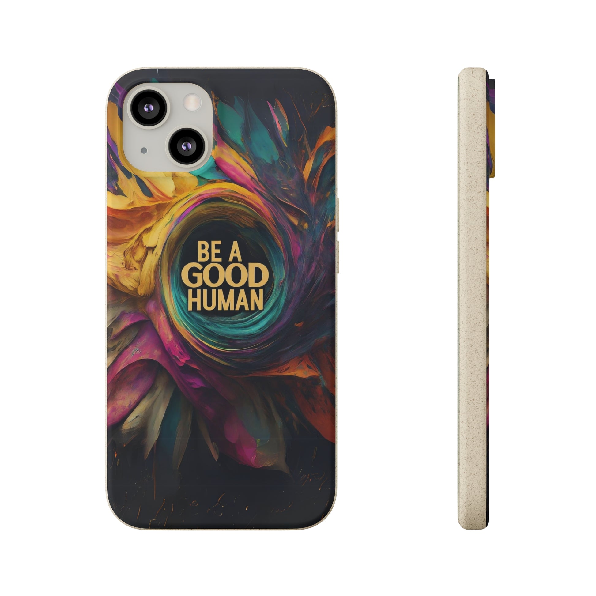 "Be A Good Human" Biodegradable Phone Case iphone 11 pro